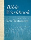 Bible Workbook: New Testament 